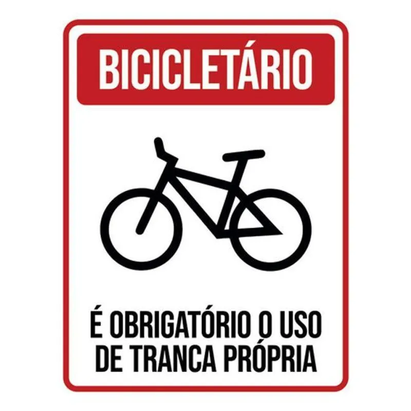 Kit 3 Placa Bicicletário Obrigatório Tranca Própria 36x46