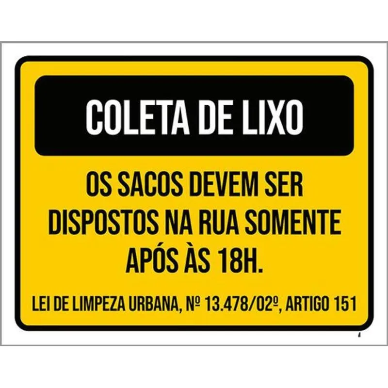 Kit 3 Placa Coleta Lixo Sacos Dispostos Rua Após 18h 36x46