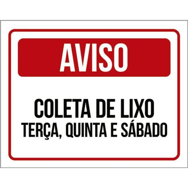 Kit 3 Placa Coleta Lixo Terça Quinta Sábado Vermelha 36x46