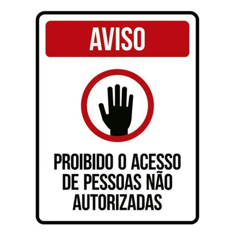 Kit 3 Placa Proibido Acesso Pessoas Não Autorizadas 36x46
