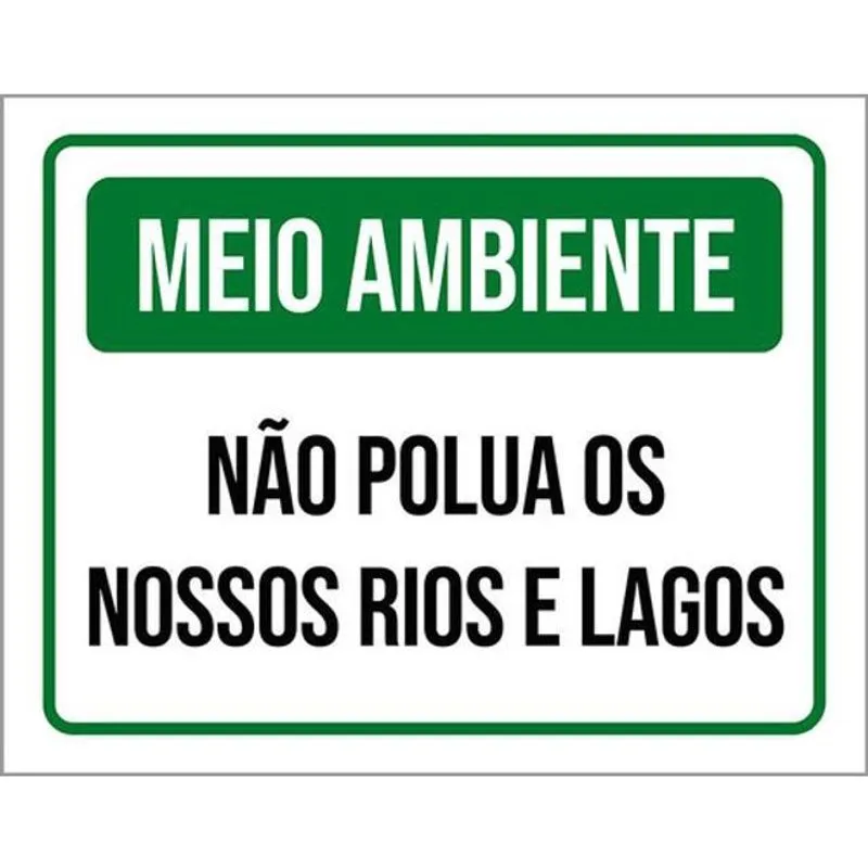 Kit 3 Placa Meio Ambiente Não Polua Nossos Rios Lagos 36X46