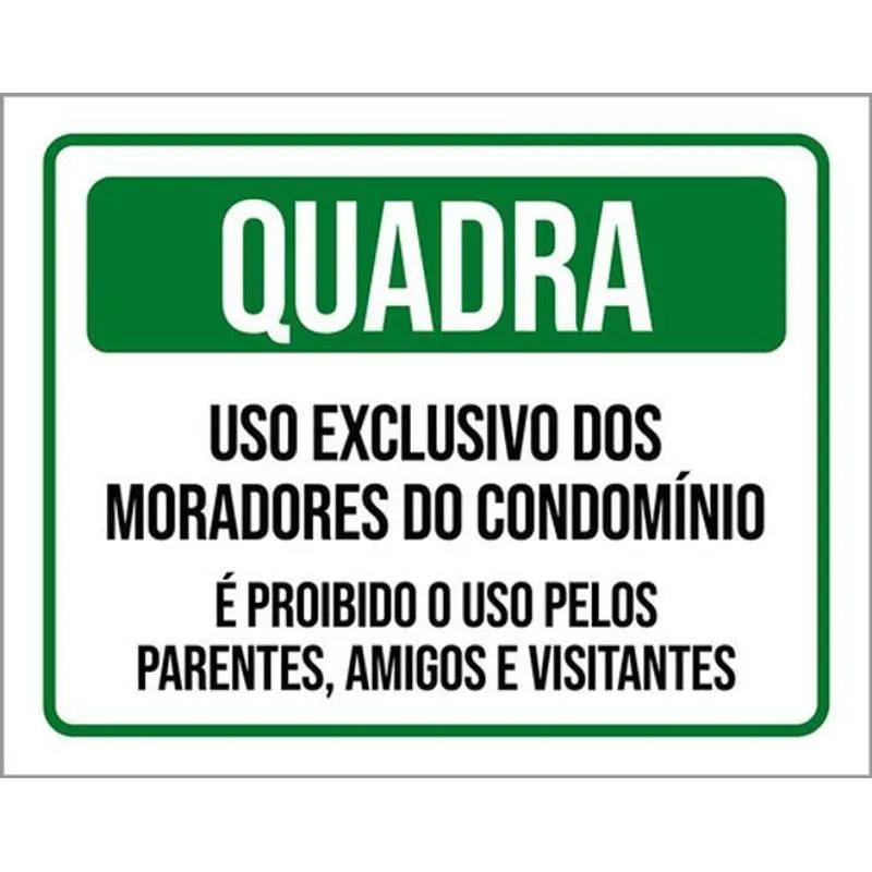 Kit 3 Placa Quadra Exclusivo Moradores Do Condomínio 36x46
