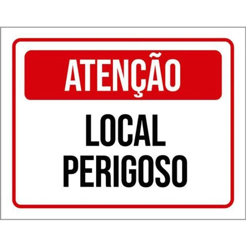 Kit 3 Placas De Atenção Local Perigoso 36X46
