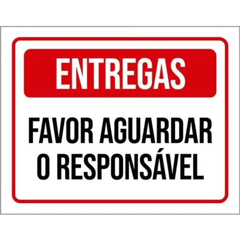 Kit 3 Placas Entregas Favor Aguardar Responsável 36X46