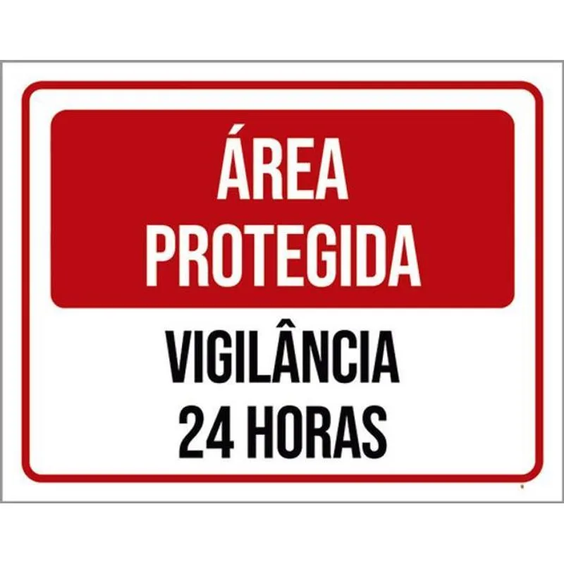 Kit 3 Placas Área Protegida Vilância 24 Horas 36x46