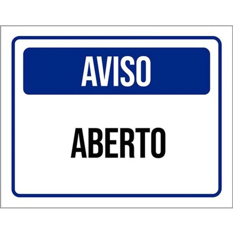 Kit 3 Placas De Aviso Aberto 36X46