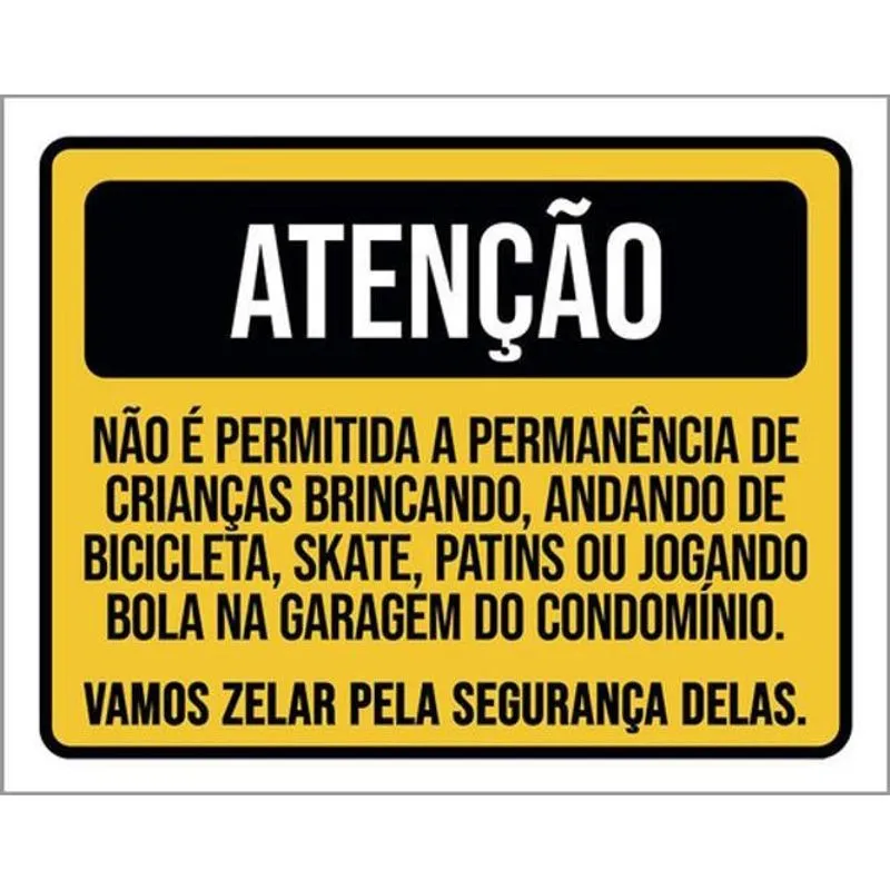Kit 3 Placas Atenção Não Permitida Crianças Garagem 36X46