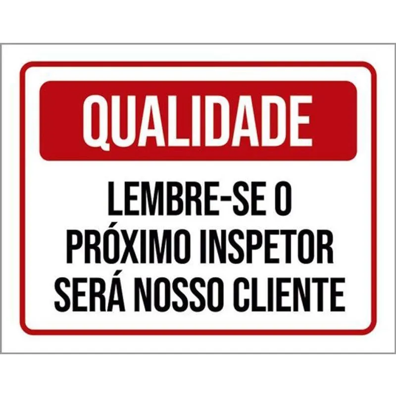 Kit 3 Placas Proximo Inspetor Será Cliente Qualidade 36X46