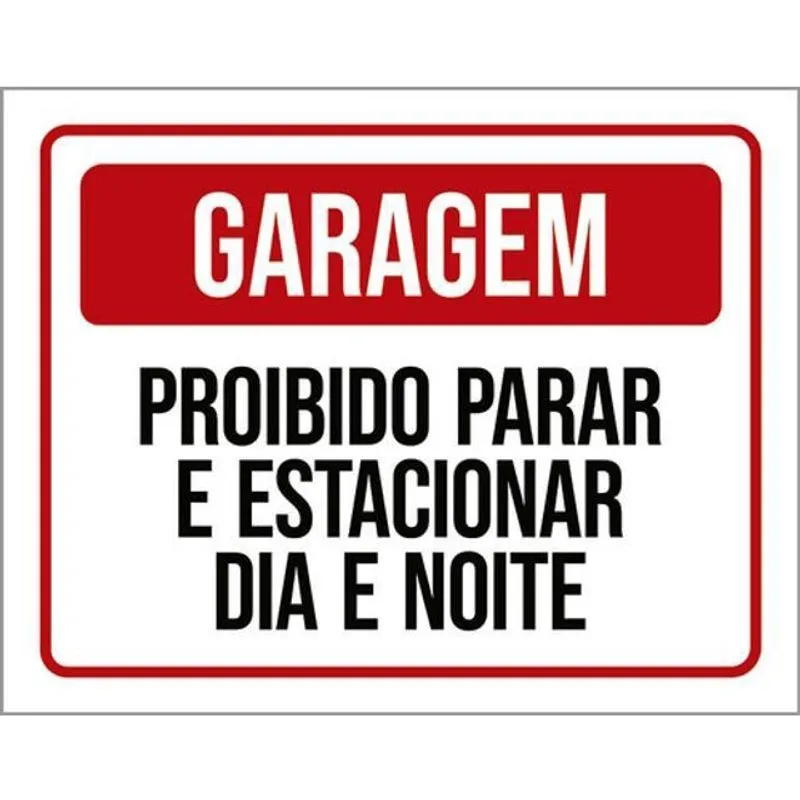 Kit 3 Placas Garagem Proibido Parar Estacionar 36X46