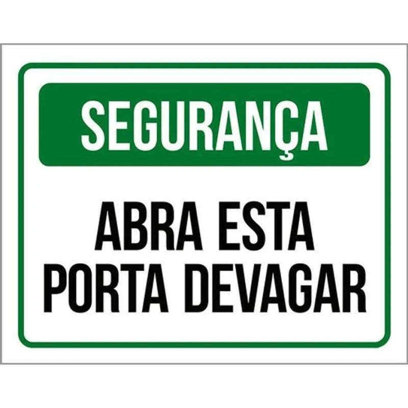Kit 3 Placas De Segurança Abra Esta Porta Devagar 36X46