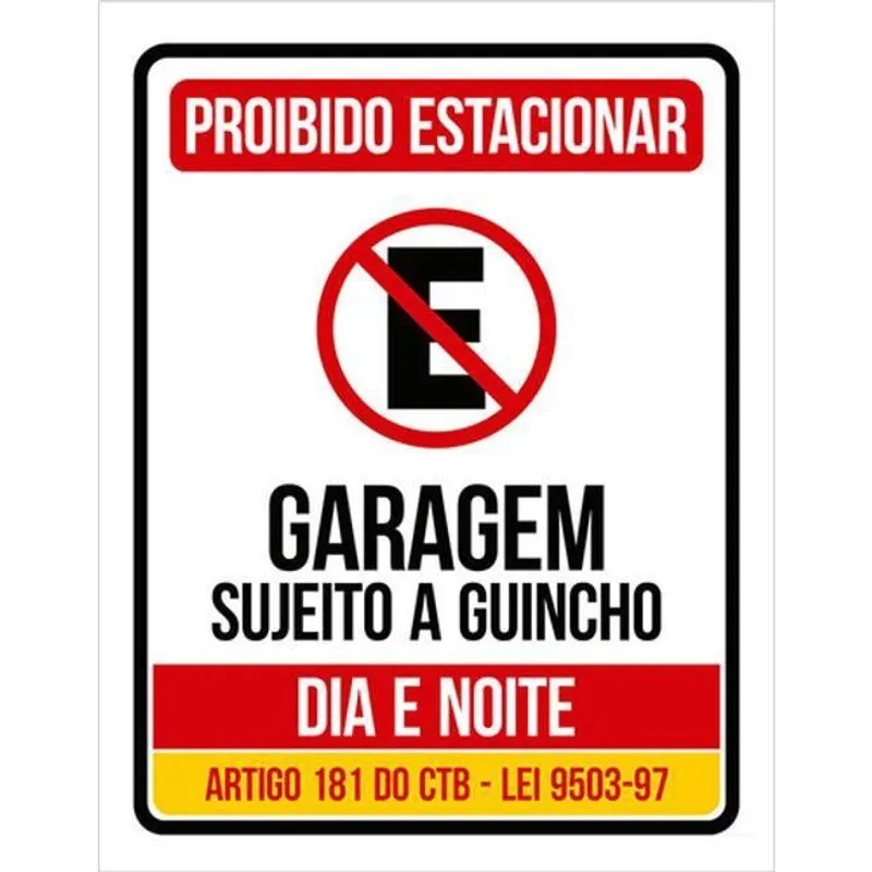 Kit 3 Placas Proibido Estacionar Guincho Dia Noite 36X46