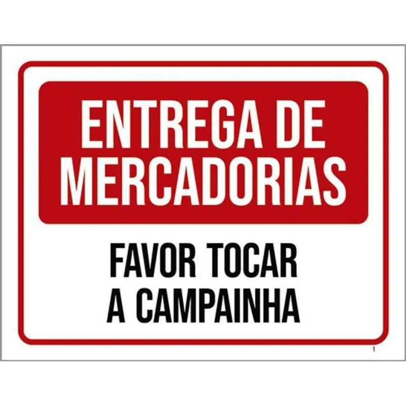 Kit 3 Placas Entrega Mercadorias Favor Tocar Campainha 36x46