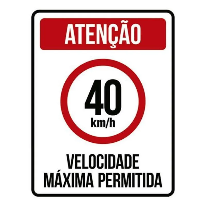 Kit 3 Placas Velocidade Máxima 40Km Máximo 36X46