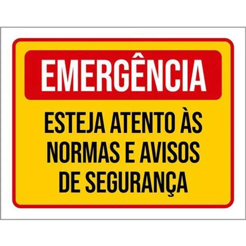 Kit 3 Placas Emergência Esteja Atento Normas 36X46