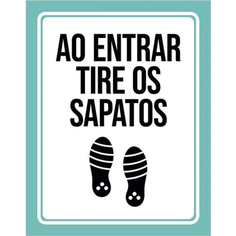 Kit 3 Placas De Ao Entrar Tire Os Sapatos 36X46