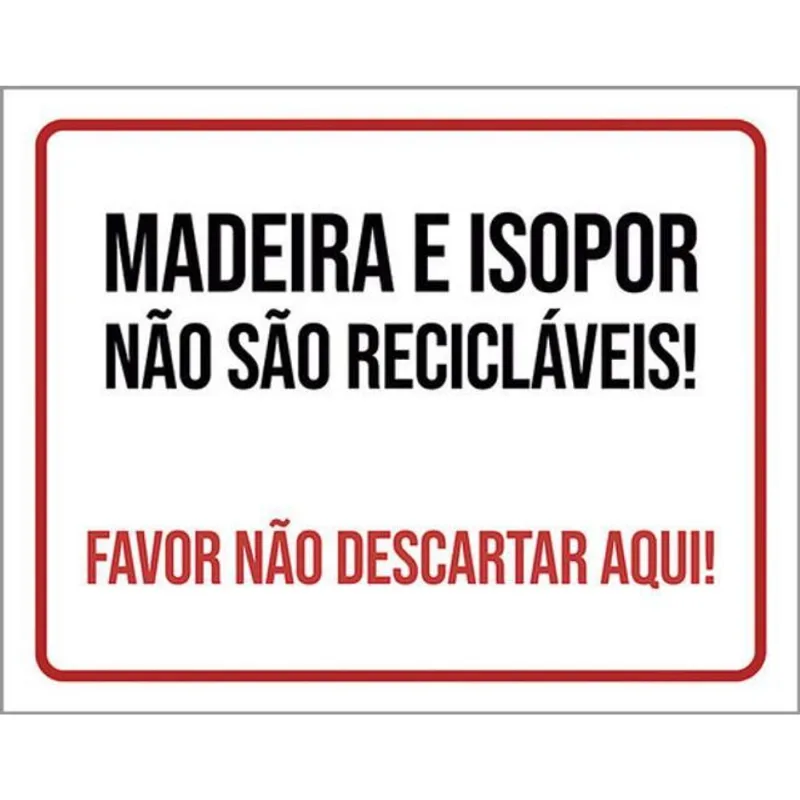Kit 3 Placas Madeira Isopor Não Sâo Recicláveis 36x46