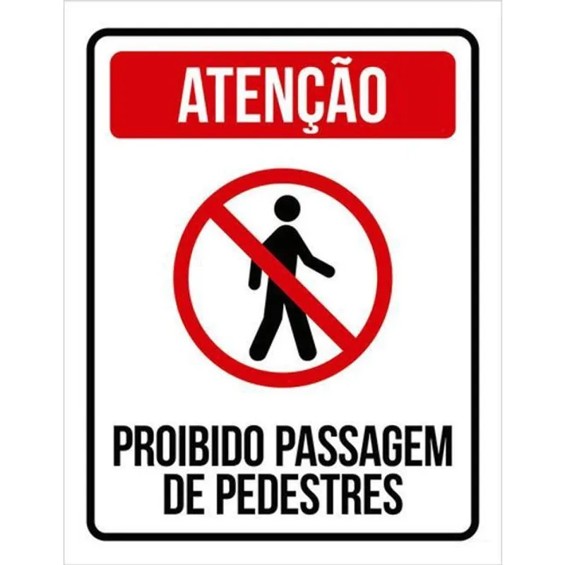 Kit 3 Placas Proibido Passagem De Pedestres 36X46