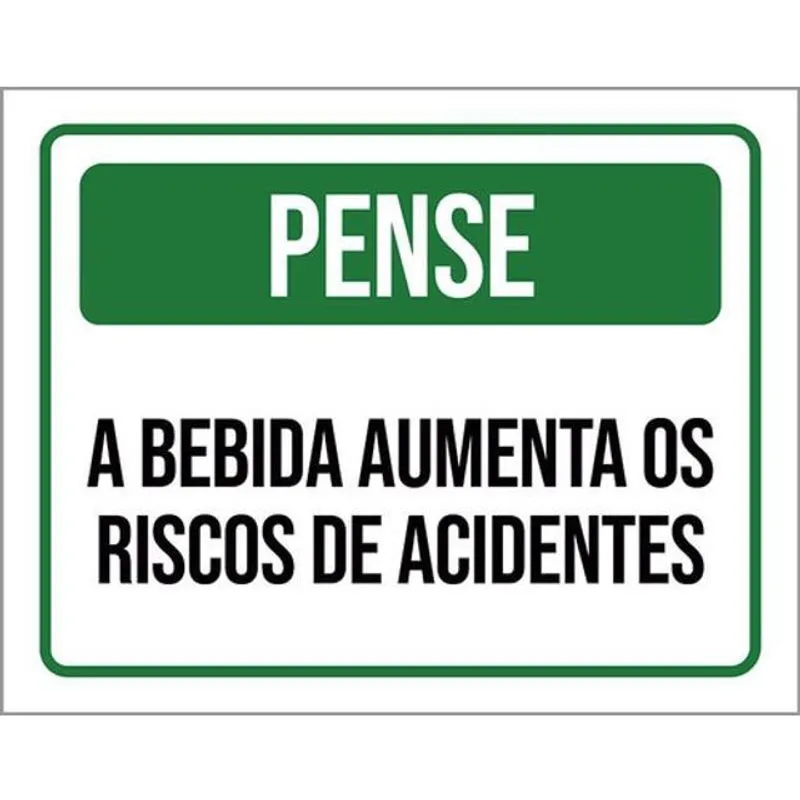 Kit 3 Placas Pense Bebida Aumenta Riscos Acidentes 36X46