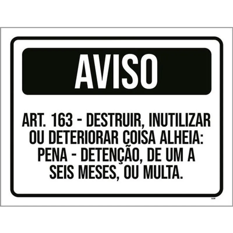 Kit 3 Placas Aviso Proibido Destruir Deteriorar 36X46