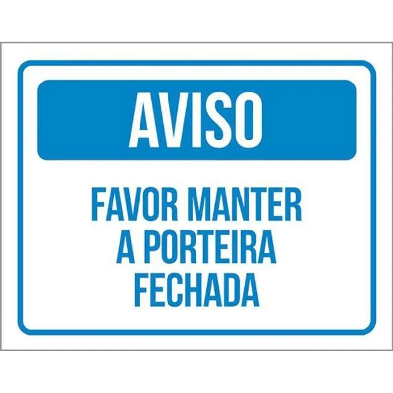 Kit 3 Placas Aviso Favor Manter Porteira Fechada 36X46