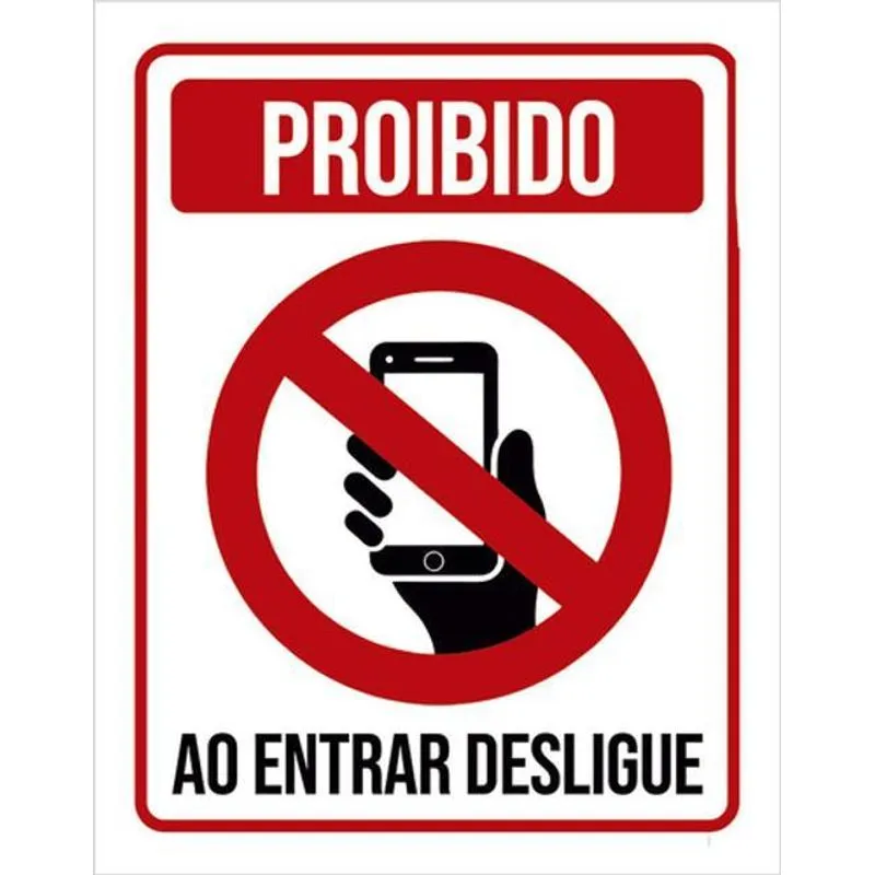Kit 3 Placas Proibido Celular Entrar Desligue 36x46
