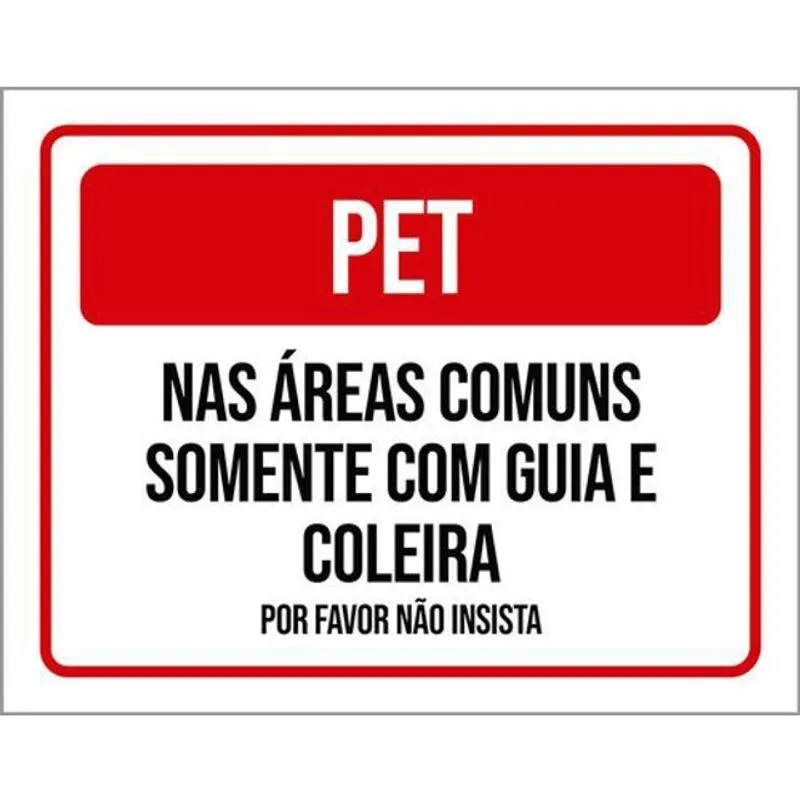 Kit 3 Placas Pet Áreas Comuns Guia Coleira 36X46