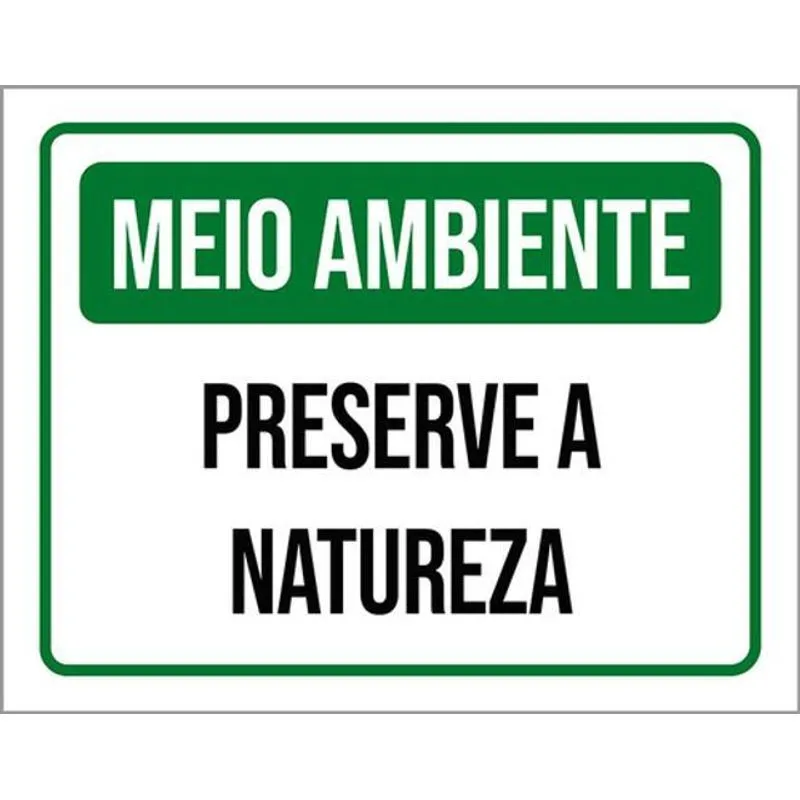 Kit 3 Placas Meio Ambiente Preserve A Natureza 36x46