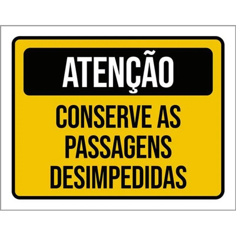 Kit 3 Placas Conserve Passagens Desimpedidas 36x46