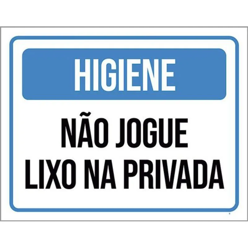 Kit 5 Placas Higiene Não Jogue Lixo Privada 36x46