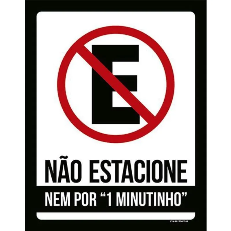 Kit 5 Placas Não Estacione Nem Por 1 Minutinho 36X46