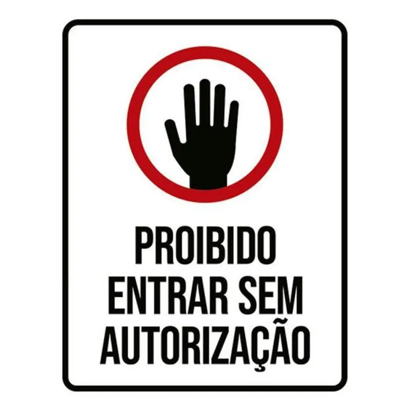 Kit 5 Placas Mão Proibido Entrar Sem Autorização 36x46