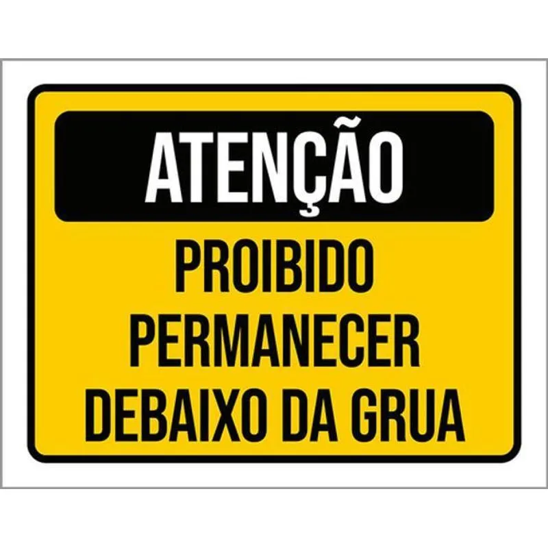 Kit 5 Placas De Proibido Permanecer Debaixo Grua 36x46
