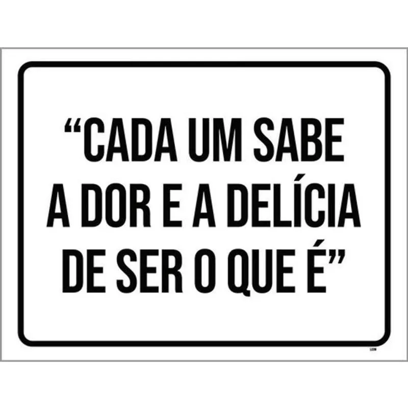Kit 5 Placas Cada Um Sabe Dor Delícia Ser 36X46