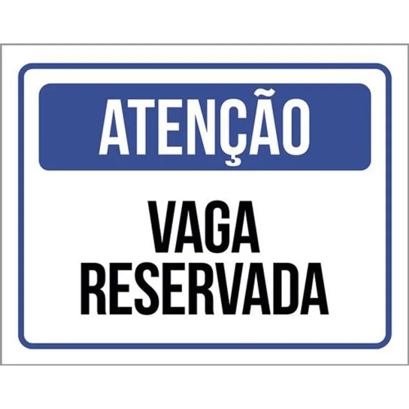 Kit 5 Placas De Atenção Vaga Reservada 36x46