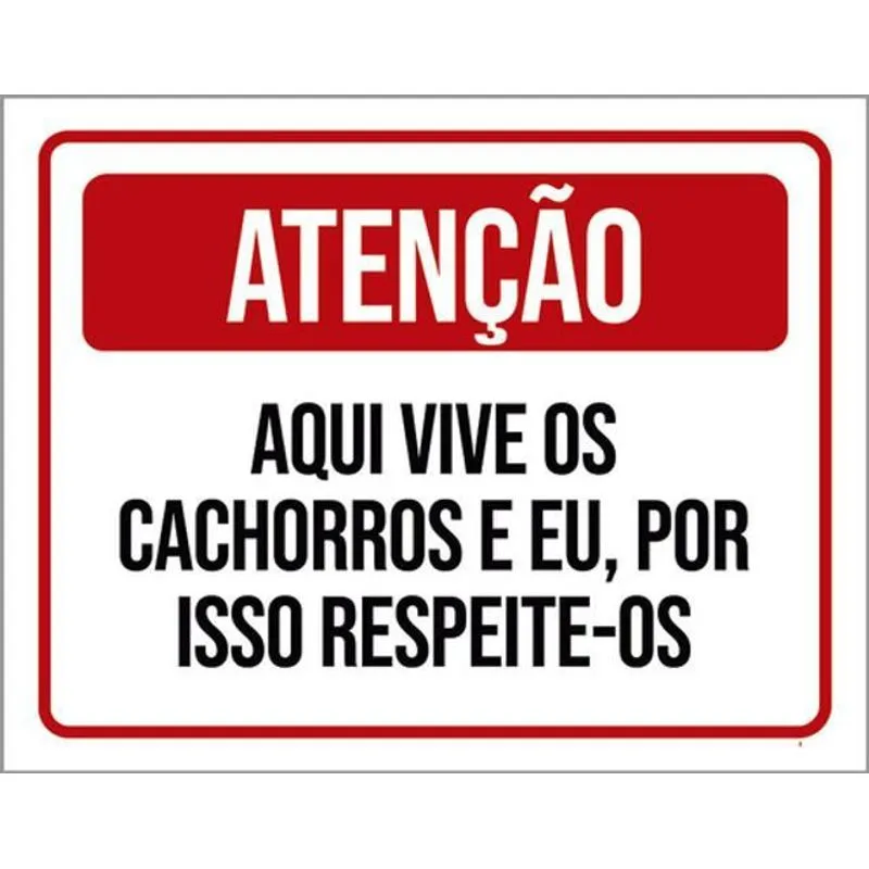Kit 5 Placas Aqui Vive Cachorros E Eu Respeite 36x46