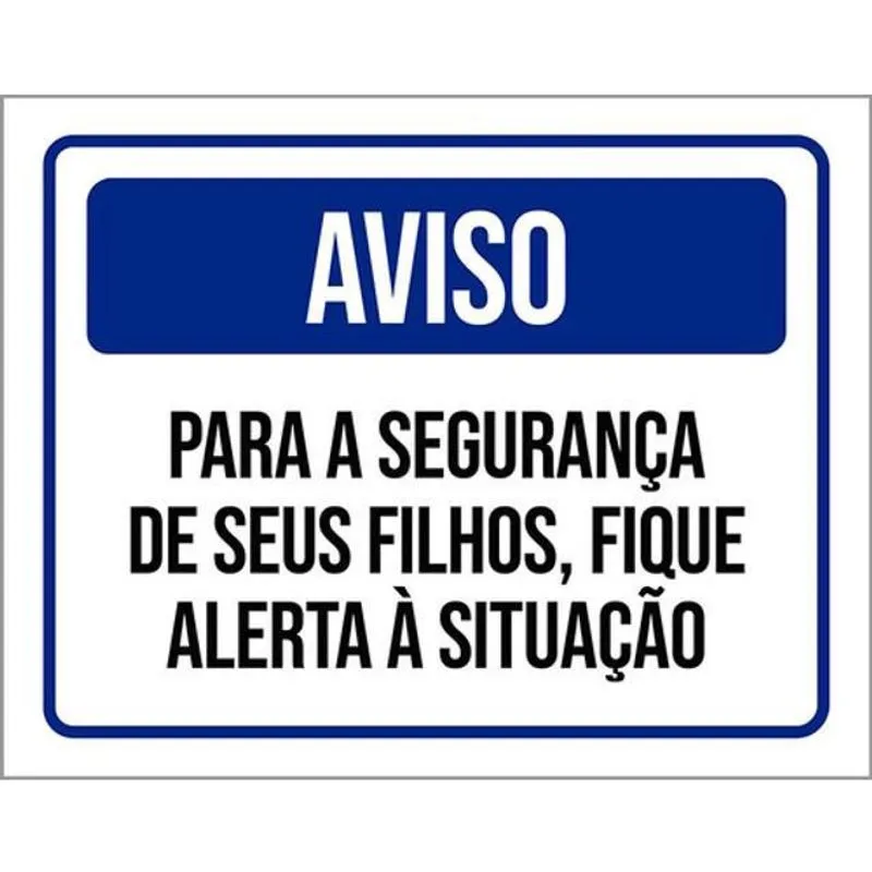 Kit 5 Placas De Aviso Filhos Fique Alerta 36X46