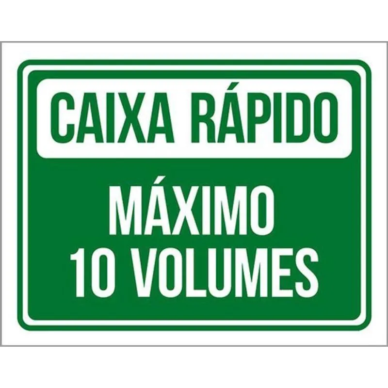 Kit 5 Placas Verde Caixa Rápido Máximo 10 Volumes 36X46