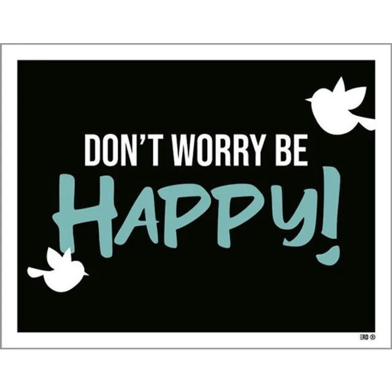 Kit 5 Placas Don'T Worry Be Happy Passarinho 36X46