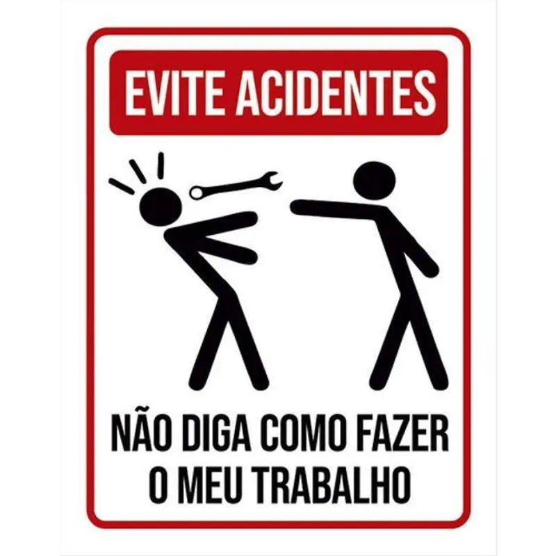 Kit 5 Placas Evite Acidentes Não Diga Fazer Trabalho 36X46