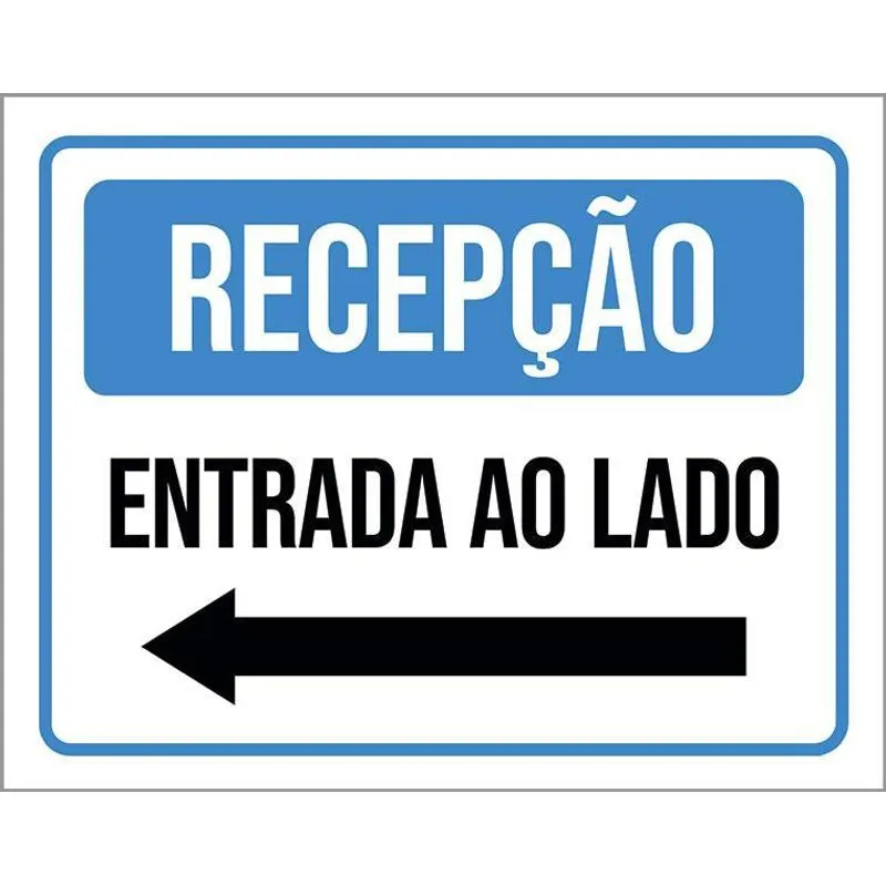 Placa Sinalização Recepção Entrada Lado Seta Esquerda 36x46