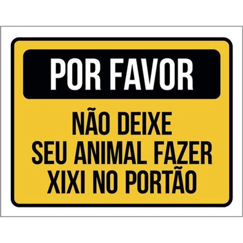 Kit 5 Placa Favor Deixe Animal Fazer Xixi Portão36X46
