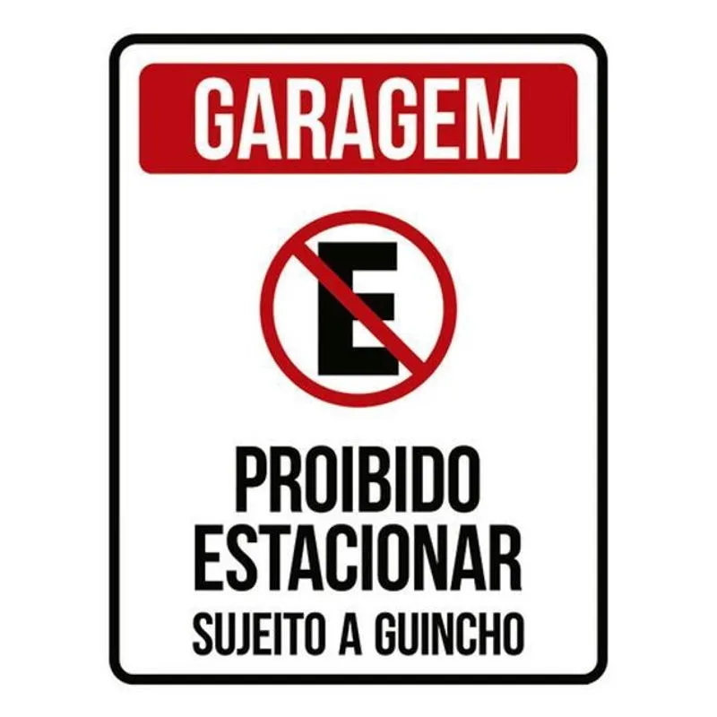 Kit 5 Placa Garagem Proibido Estacional Sujeito Guincho36X46