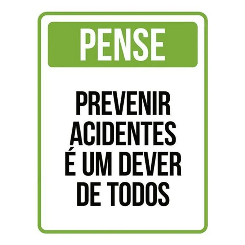 Kit 5 Placa Pense Previnir Acidentes Dever Todos Ver36x46