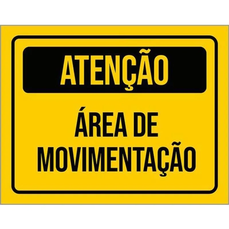 Kit 3 Placas De Sinalização - Atenção Área De Movimentação