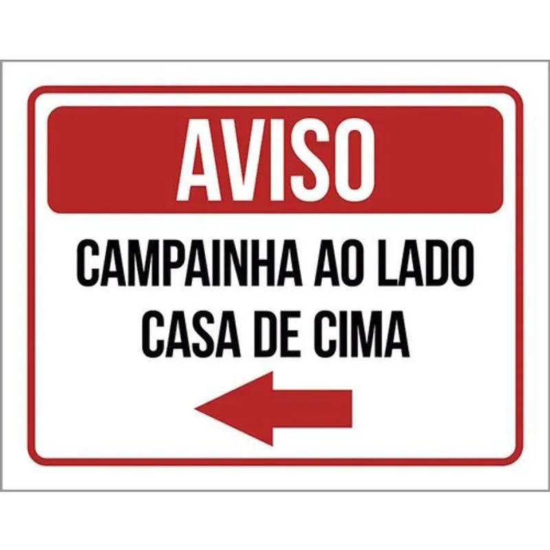Kit 3 Placas Aviso Campainha Lado Casa Cima Seta Esquerda