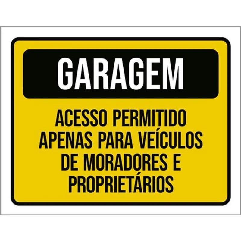 Kit 3 Placas Garagem Acesso Permitido Véiculos Moradores