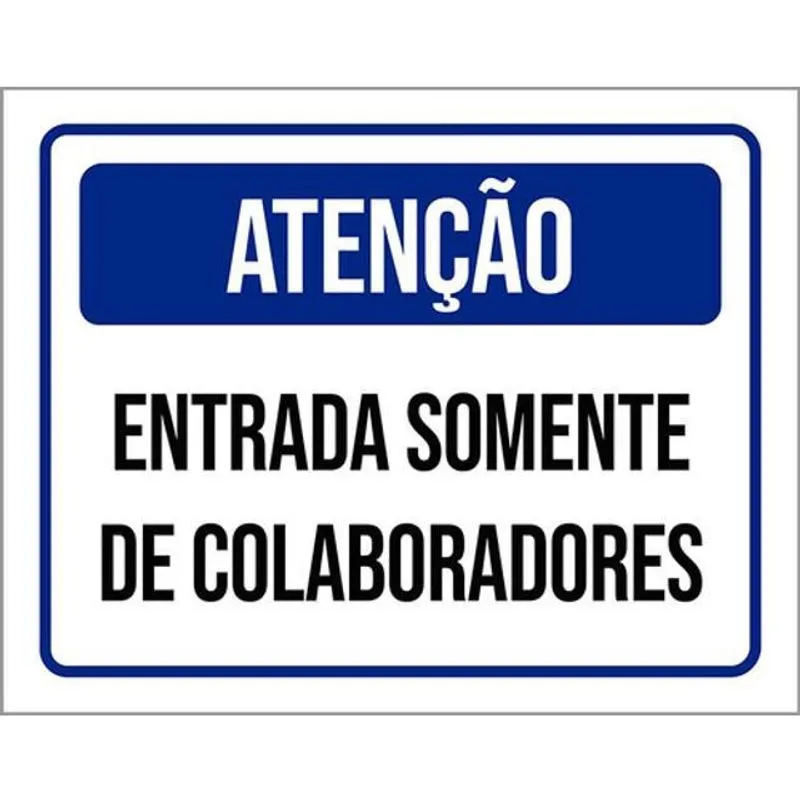 Kit 3 Placas De Atenção - Entrada Somente De Colaboradores