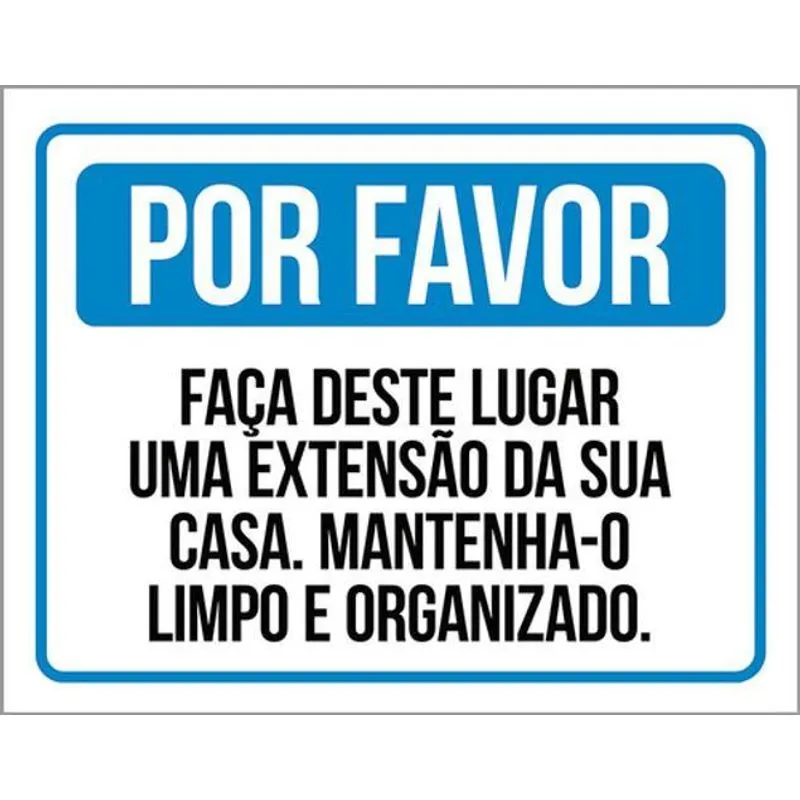 Kit 3 Placas Sinalização - Faça Lugar Extensão Casa