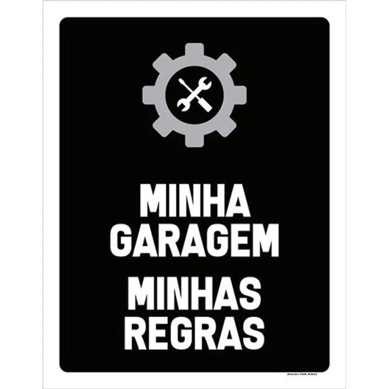 Kit 3 Placas Sinalização - Minha Garagem Minhas Regras