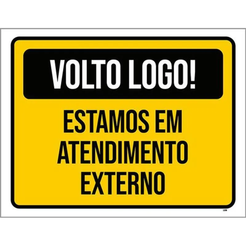 Kit 3 Placas Volto Logo Estamos Atendimento Externo